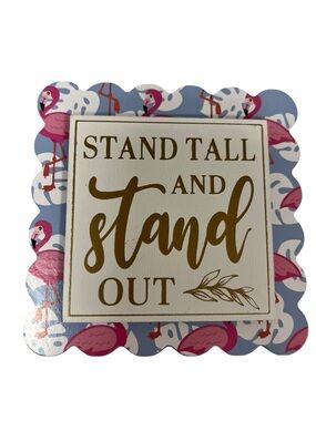 Stand Tall and Stand Out Flamingo Wall Sign - Pink & Blue